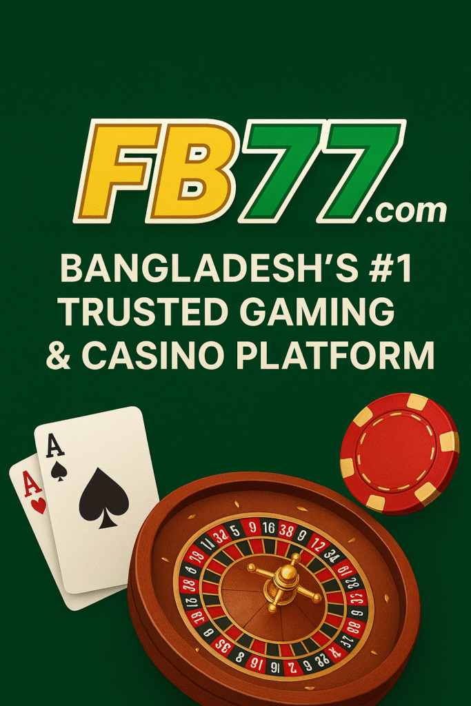 FB77, FB77.com, FB77 Casino, FB77 App, FB77 Login, FB77 Register, FB77 Game, FB77 Bangladesh, FB77 Official Website, FB77 Online Casino, fb77 com, fb77 com game,